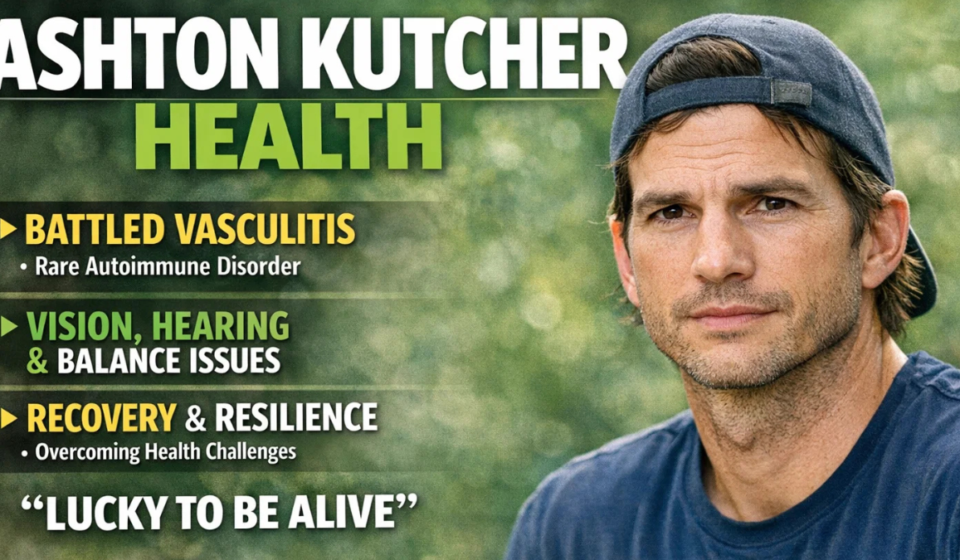 Ashton Kutcher Health